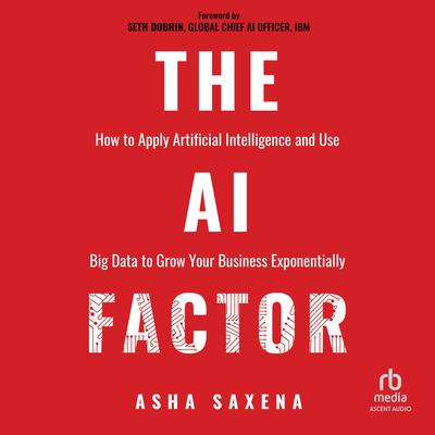 The AI Factor by Asha Saxena audiobook