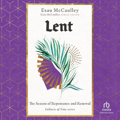 Lent by Esau McCaulley audiobook