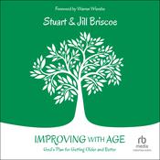 Improving with Age by  Stuart Briscoe audiobook