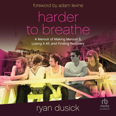 Harder to Breathe by Ryan Dusick audiobook
