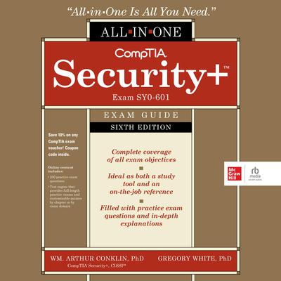 CompTIA Security+ All-in-One Exam Guide, Sixth Edition (Exam SY0-601) by Wm. Arthur Conklin audiobook