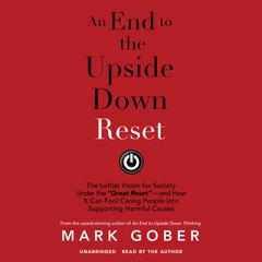 An End to the Upside Down Reset by Mark Gober audiobook