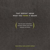 That Doesn't Mean What You Think It Means by  Ross Petras audiobook