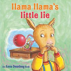 Llama Llama's Little Lie by Anna Dewdney audiobook