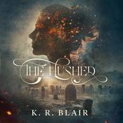 The Hushed by  Katharyn Blair audiobook