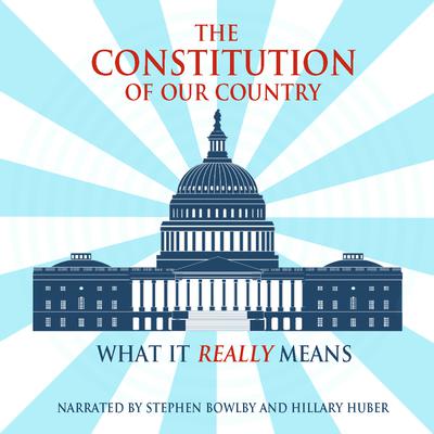 The Constitution of Our Country by Frank A. Rexford audiobook