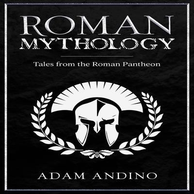 Roman Mythology by Adam Andino audiobook