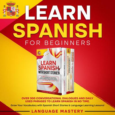 Learn Spanish for Beginners by Language Mastery audiobook