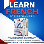 Learn French for Beginners by  Language Mastery audiobook