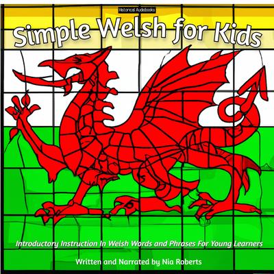 Simple Welsh for Kids Audiobook, written by Nia Roberts | Downpour.com