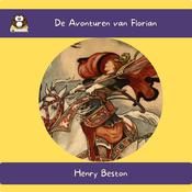 De Avonturen van Florian by  Henry Beston audiobook