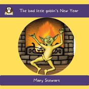 The bad little goblin’s New Year by  Mary Stewart audiobook