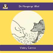 De Hongerige Wolf by  Valery Carrick audiobook