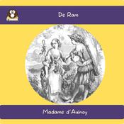 De Ram by  Madame d’Aulnoy audiobook