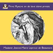 Prins Hyacint en de lieve kleine prinses by  Jeanne-Marie Leprince de Beaumont audiobook