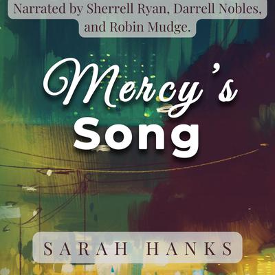 Mercy's Song by Sarah Hanks audiobook