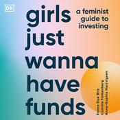 Girls Just Wanna Have Funds by  Camilla Falkenberg audiobook