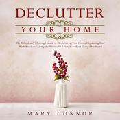Declutter Your Home by  Marry Connor audiobook