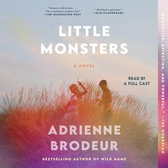 Little Monsters by Adrienne Brodeur audiobook