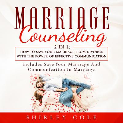 Marriage Counseling: 2 In 1 by Shirley Cole audiobook