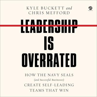 Leadership Is Overrated by Chris Mefford audiobook