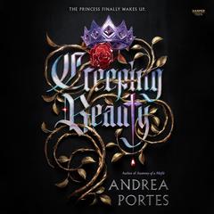 Creeping Beauty by Andrea Portes audiobook