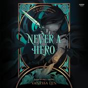 Never a Hero by  Vanessa Len audiobook