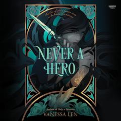 Never a Hero by Vanessa Len audiobook
