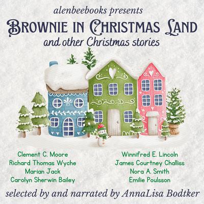 Brownie in Christmas Land and other Christmas stories by Nora A. Smith audiobook