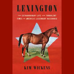 Lexington by Kim Wickens audiobook