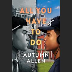 All You Have To Do by Autumn Allen audiobook