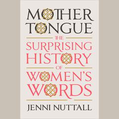Mother Tongue by Jenni Nuttall audiobook