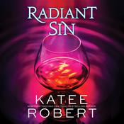 Radiant Sin by  Katee Robert audiobook