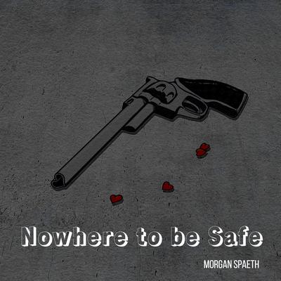 Nowhere to be Safe by Morgan Spaeth audiobook