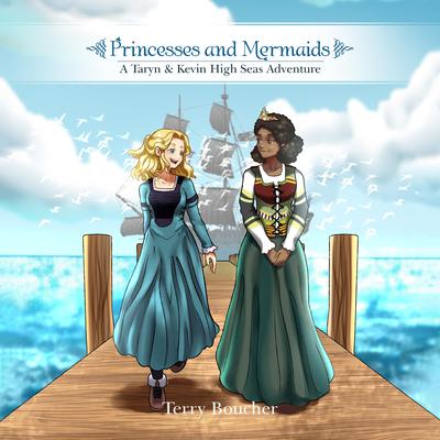 Princesses and Mermaids by Terry Boucher audiobook