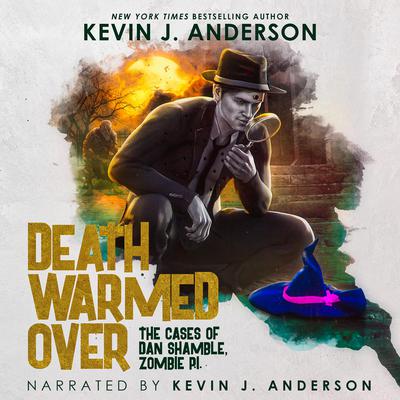 Death Warmed Over by Kevin J. Anderson audiobook