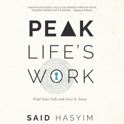 Peak Life's Work by Said Hasyim audiobook