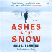 Ashes in the Snow by  Oriana Ramunno audiobook