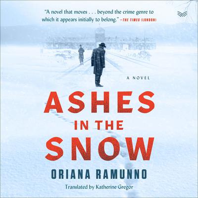 Ashes in the Snow by Oriana Ramunno audiobook