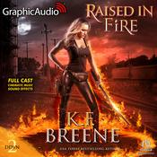 Raised in Fire [Dramatized Adaptation] by  K. F. Breene audiobook