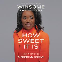How Sweet It Is by Winsome Earle-Sears audiobook
