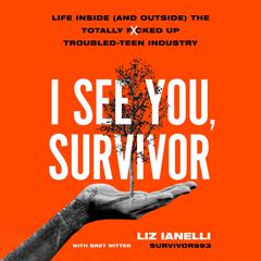 I See You, Survivor by Liz Ianelli audiobook
