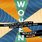 Woven by  Meredith Miller audiobook