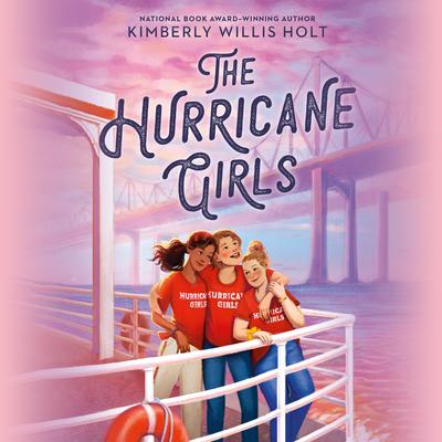 The Hurricane Girls by Kimberly Willis Holt audiobook