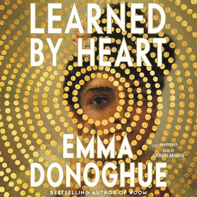 Learned by Heart by Emma Donoghue audiobook