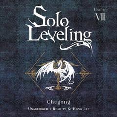 Solo Leveling, Vol. 7 by Chugong  audiobook