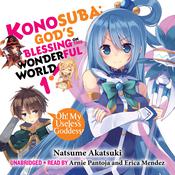 Konosuba: God's Blessing on This Wonderful World!, Vol. 1 by  Natsume Akatsuki audiobook