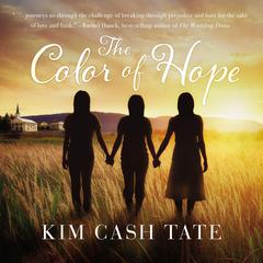 The Color of Hope by Kim Cash Tate audiobook