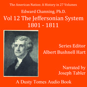 The American Nation: A History, Vol. 12 by  Edward Channing audiobook