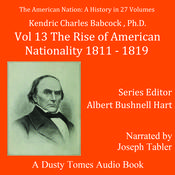The American Nation: A History, Vol. 13 by  Kendric Charles Babcock audiobook
